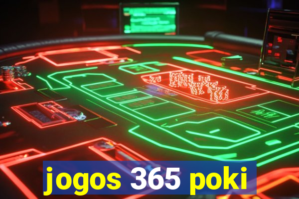 jogos 365 poki